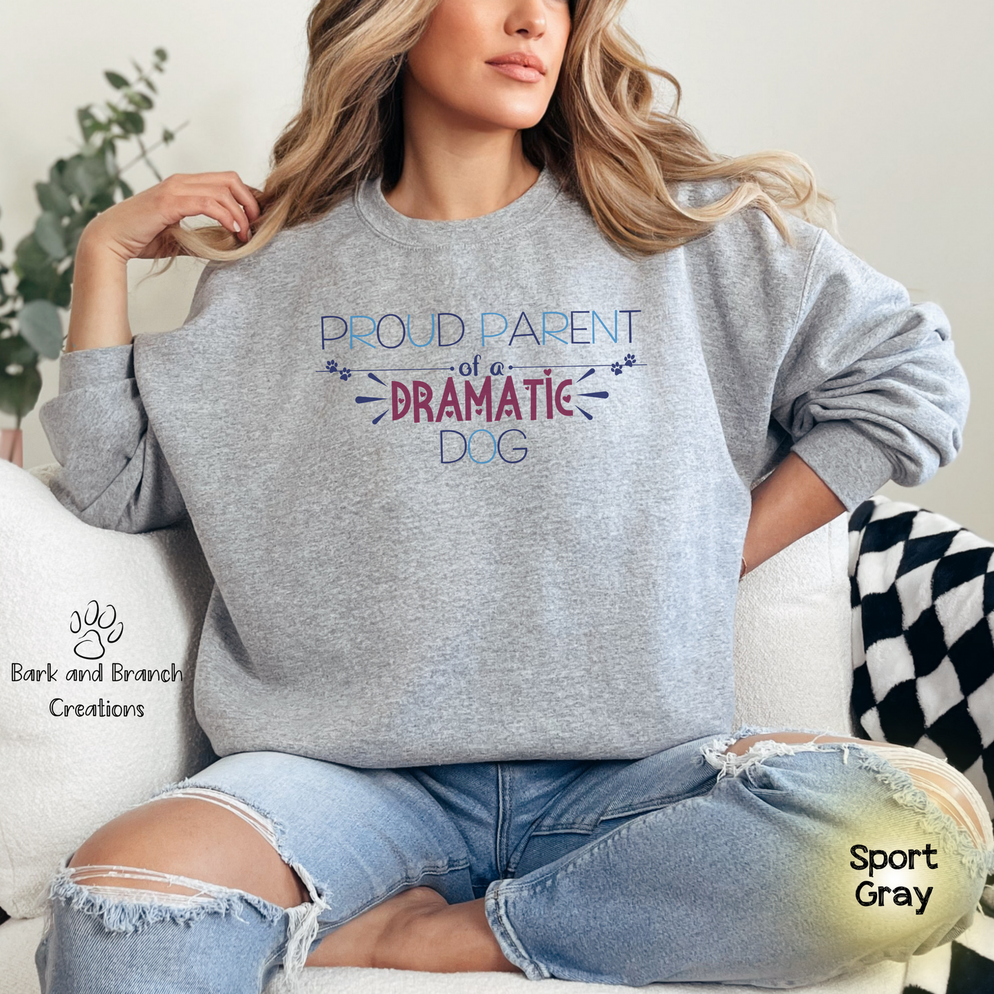 Proud Parent of a Dramatic Dog Crewneck Sweatshirt | Funny Dog Lover Gift | Dog Mom | Dog Dad | Cozy Pet Parent Sweater