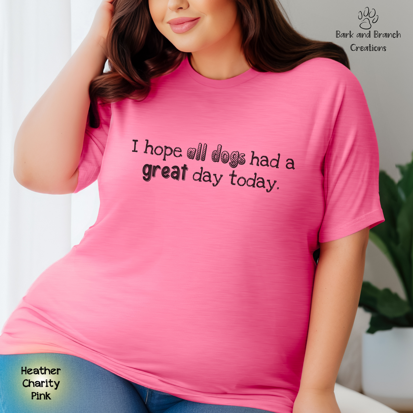 Dog Lover Soft T-Shirt Gift | I Hope All Dogs Had a Great Day Today | Dog Mom | Dog Dad | Support Rescue Efforts | Funny Tee