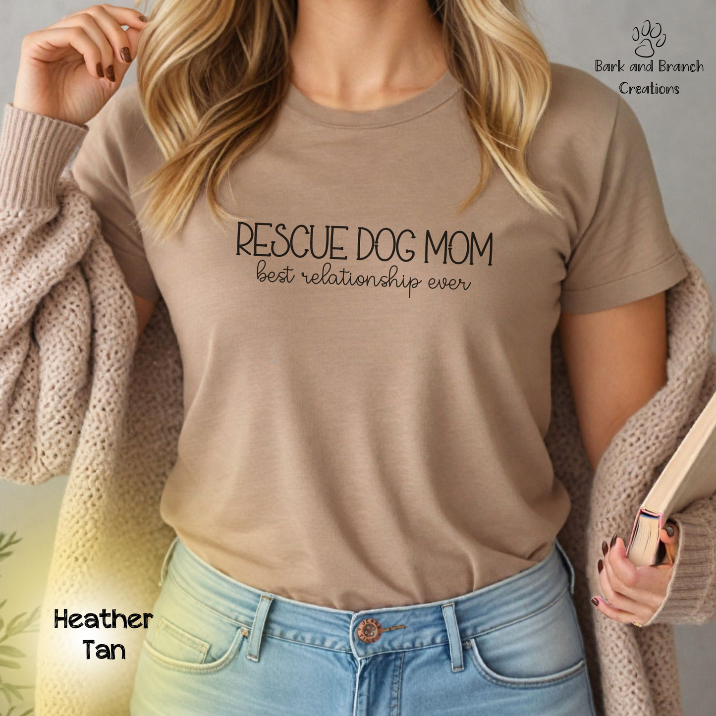 Rescue Dog Mom Best Relationship Ever Soft T-Shirt | Mother’s Day Gift | Dog Lover | Support Rescue Efforts