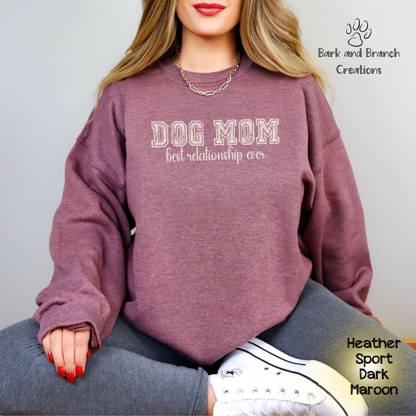 Dog Mom Best Relationship Ever Crewneck Sweatshirt | Mother’s Day Gift | Dog Lover | Support Rescue Efforts