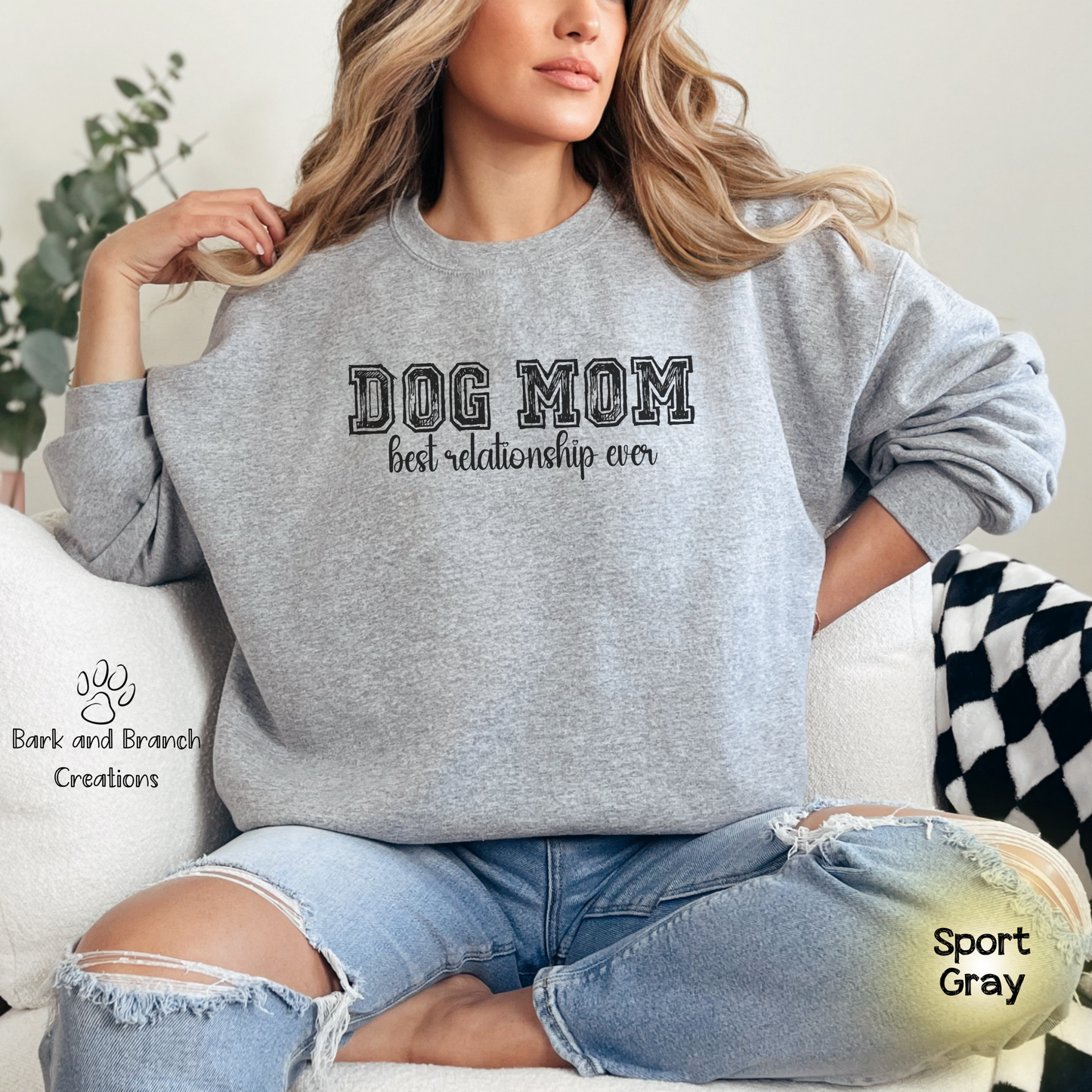 Dog Mom Best Relationship Ever Crewneck Sweatshirt | Mother’s Day Gift | Dog Lover | Support Rescue Efforts