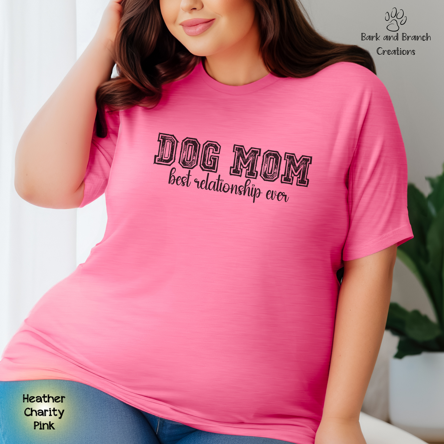 Dog Mom Best Relationship Ever Soft T-Shirt | Mother’s Day Gift | Dog Lover | Support Rescue Efforts