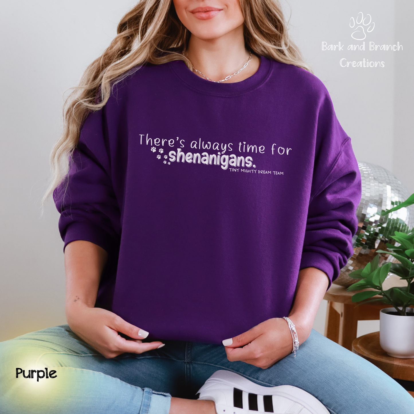 Tiny Mighty Dream Team | Always Time for Shenanigans | Support Puppy Mill Rescue | Soft Crew Sweatshirt