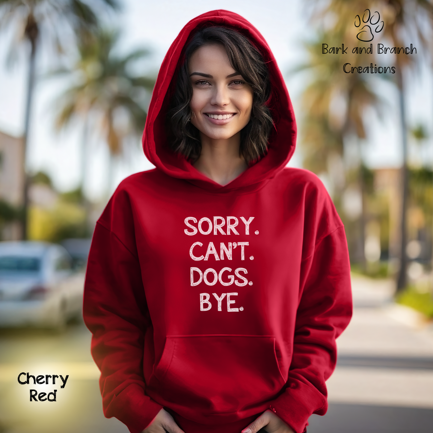 Funny Dog Hoodie for Humans | Sorry. Dogs. Can’t. Bye. | Dog Lover Gift | Dog Mom | Dog Dad | Support Puppy Mill Rescue Efforts