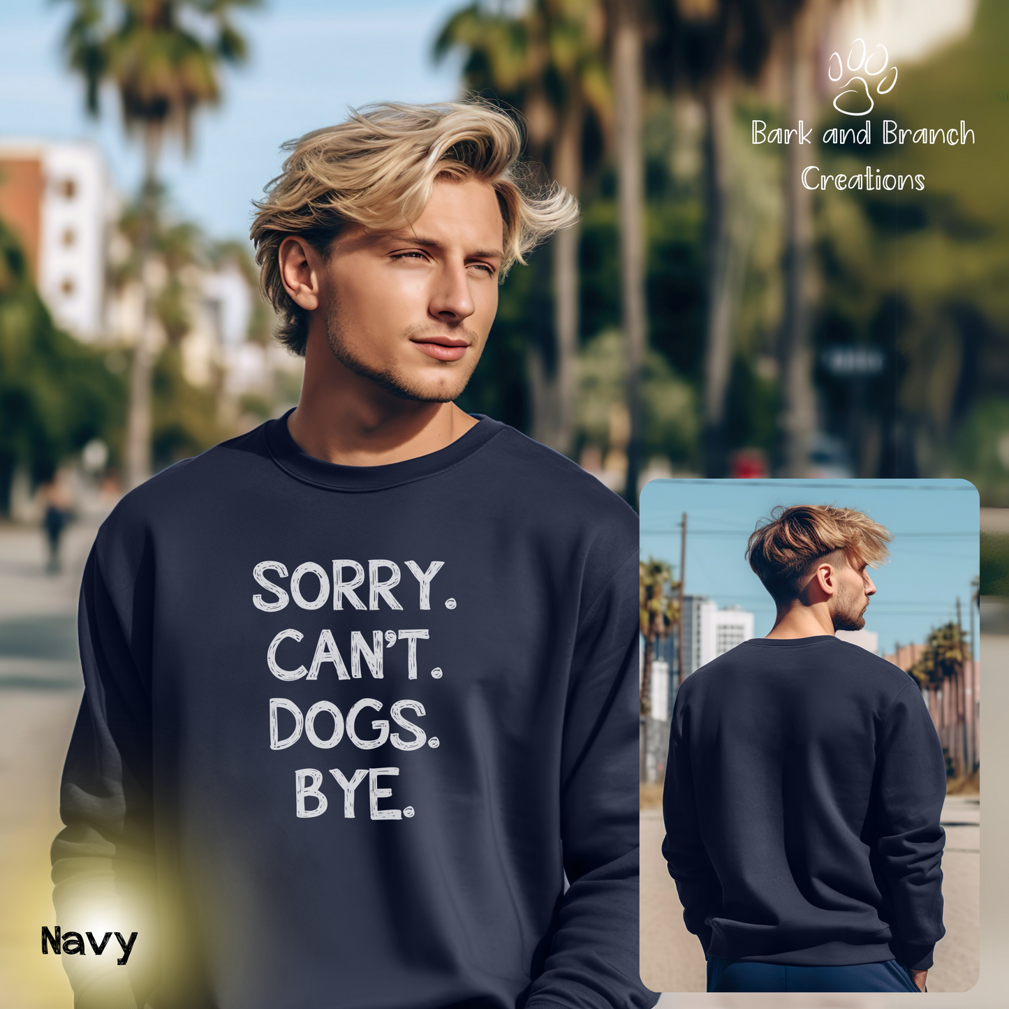 Funny Dog Crew Sweatshirt | Sorry. Dogs. Can’t. Bye. | Dog Lover Gift | Dog Mom | Dog Dad | Support Puppy Mill Rescue Efforts