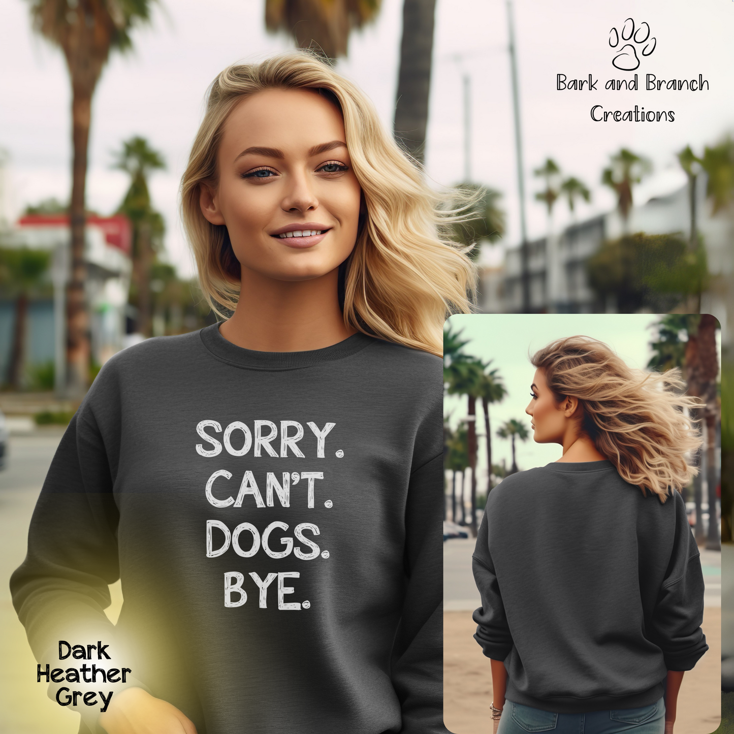 Funny Dog Crew Sweatshirt | Sorry. Dogs. Can’t. Bye. | Dog Lover Gift | Dog Mom | Dog Dad | Support Puppy Mill Rescue Efforts