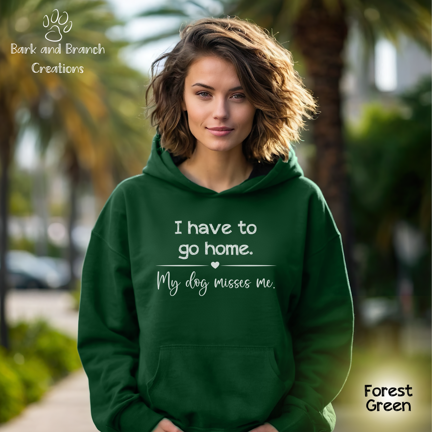 Funny Hoodie | I Have to Go Home My Dog Misses Me | Dog Mom | Dog Dad | Dog Lover Gift | Hooded Sweatshirt | Support Puppy Mill Rescue