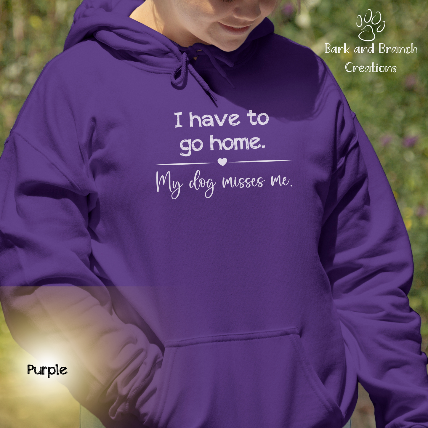 Funny Hoodie | I Have to Go Home My Dog Misses Me | Dog Mom | Dog Dad | Dog Lover Gift | Hooded Sweatshirt | Support Puppy Mill Rescue